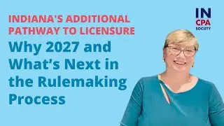Indiana's Additional Pathway to Licensure: Why 2027 and What&rsquo;s Next in the Rulemaking Process