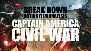 Captain America: Civil War - Break Down: Action Film Analysis