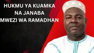HUKMU YA KUAMKA NA JANABA MWEZI WA RAMADHAN