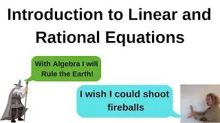 Introduction to Linear and Rational Equations