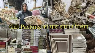 Gift Packing items | Chandni chowk Kinari Bazar Delhi Wholesale Market, Laxmi tevar Vlogger 