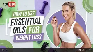 How to Lose Weight with Essential Oils