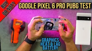 Google Pixel 6 Pro PUBG Test | Best Mobile For PUBG | Price | Graphics | FPS | Heat & Lag | Battery 