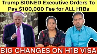 💥TRUMP Signed Executive Order for $100000 fee for ALL H1Bs Applicable for New as well Existing H1Bs