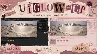 ✨Customize Your Unreal Engine UI Theme✨| Make Unreal Less Ugly (Respectfully) 🙂‍↕️
