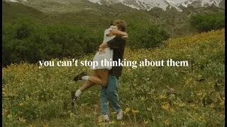 (playlist) You can't stop thinking about them