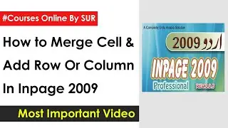 How to Merge Cell & Add Row Or Column In Inpage 2009||Courses Online By SUR Creative Company