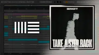 BENNETT - Take A Step Back (Ableton Remake)