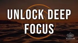 Focus Music for Deep Concentration | Relax Mind and Positive Energy Music