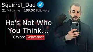 How Squirrel Daddy Fooled Us All Through Crypto Scams