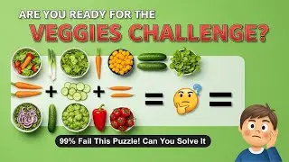 🧠 Only GENIUSES Can Solve This Veggies Challenge! | 99% FAIL | Fun Math Puzzle LIVE 🔥