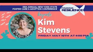 Keynote Presentation: Cultivating Resilience of the Soul with Kim Stevens | AFFCNY