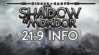 Middle-earth: Shadow of Mordor | 21:9 Review