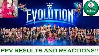WWE Evolution FULL PPV Results: Reactions and Highlights from WWE Evolution 2018