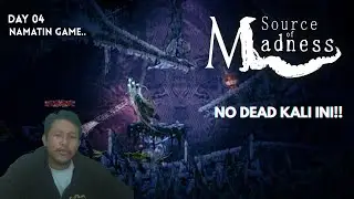 Source of Madness &ndash; Day #04 | NO DEATH Run! Skill Naik! | EGOQuest