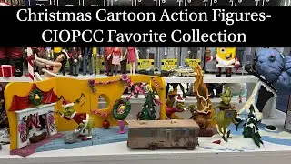Christmas Cartoon Action Figures - CIOPCC Favorite Collection