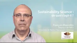 Sustainability Science : de quoi sagit-il ?