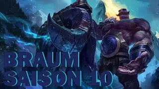 GUIDE DE CHAMPION : BRAUM S10 (SUPPORT)