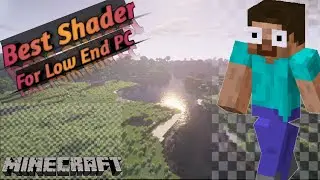 Best Minecraft Shaders For Low End PC