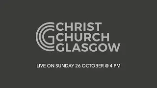 CCG Worship Service - 26 October 2025 @ 4pm