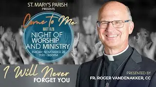 Night of Worship and Ministry LIVE at St. Mary's | I Will Never Forget You