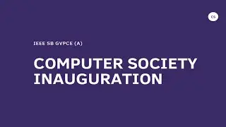 INAUGURAL CEREMONY OF COMPUTER SOCIETY CHAPTER || IEEE SB || GVPCE(A) ||