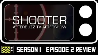 Shooter Season 1 Episode 2 Review & Discussion | AfterBuzz TV