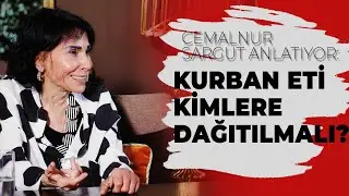 Cemalnur Sargut: Kurban eti kimlere dağıtılmalıdır?