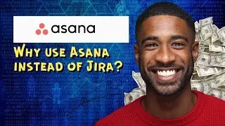 Why use Asana instead of Jira