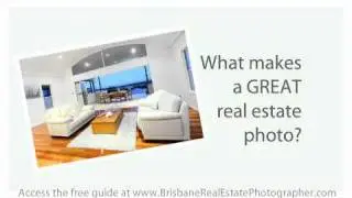 Brisbane Real Estate Photographer - A Consumer Guide
