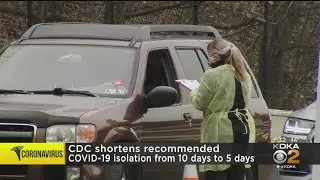 CDC Recommends Shorter COVID-19 Isolation And Quarantine Periods