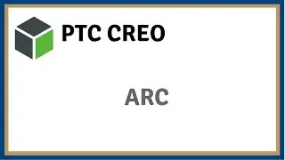 PTC CREO 5.0 -  Arc