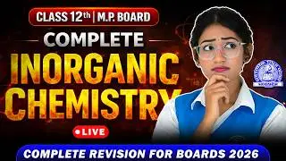 PART : 1 Class 12 Chemistry Inorganic Complete Revision 🚀 MP Board 2026