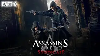 Assassin&rsquo;s Creed Syndicate &ndash; Sequence 7 & 8 LIVE | High-Stakes Missions!
