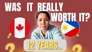 The CANADIAN DREAM 🇨🇦: Was it worth it after 12 years? 