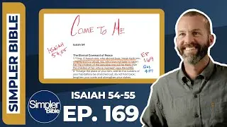 Ep. 169. Isaiah 54-55 | Come to Me