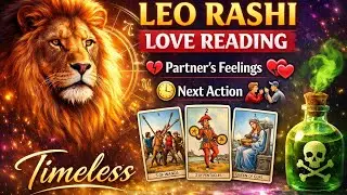 Leo ♌️ Rashi Love &hearts;️ Reading Partner Ki Current Feelings & Next Action📵 No Contact Love Tarot 