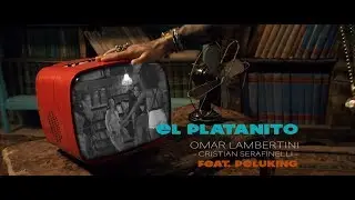Omar Lambertini e Cristian Serafinelli feat. Peluking - El platanito (video ufficiale)