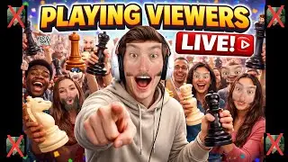 PLAYING MY CHESS VIEWERS - GAME NAME: CHESS
