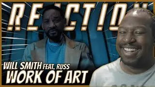 Will Smith - Work Of Art (Ft Russ) Official Video | REACTION
