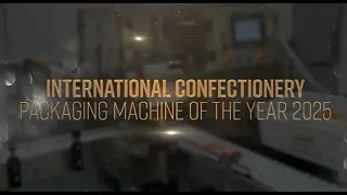 Packaging Machine of the Year - International Confectionery Awards 2025