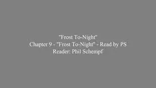 AudioBook ''Frost To Night''   9   ''Frost To Night''   Read by PS