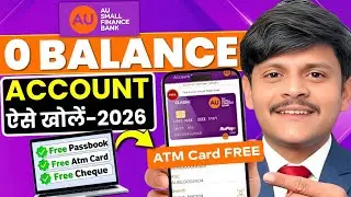 Zero Balance Bank Account Online Opening || AU Bank Zero Balance Account Opening Online