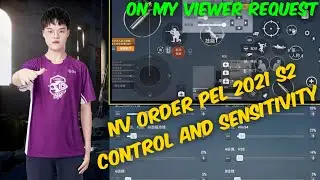 Nv order pel 2021 S2 Tournament Control and Sensitivity|pubgmobile|Chinese pros|Nv xqf Order|