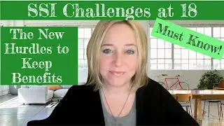 Must Know - 18 Year Old SSI Children and the 