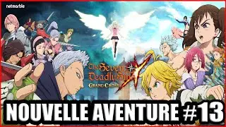 On se lance dans une nouvelle aventure sur 7DS Grand Cross #13