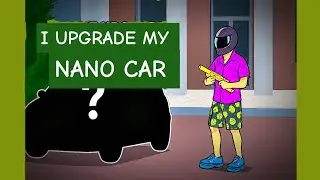 |I UPGRADE MY NANO CAR 🚗 |🤪 IN FLEX CITY @PH.EXPLORE 