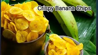Homemade Crispy Raw Banana Chips(Kerala Style)|केले की कुरकुरी चिप्स (केरल)| Healthy Snack Recipe|