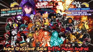 NEW‼️ ANIME CrossOver Isekai Battle Mugen Android OFFLINE 2025 - Watch Mode Full HD Characters💯🔥