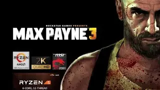 Max Payne 3 - Ryzen 5 3600 - RTX 2060 - 1440P Max out